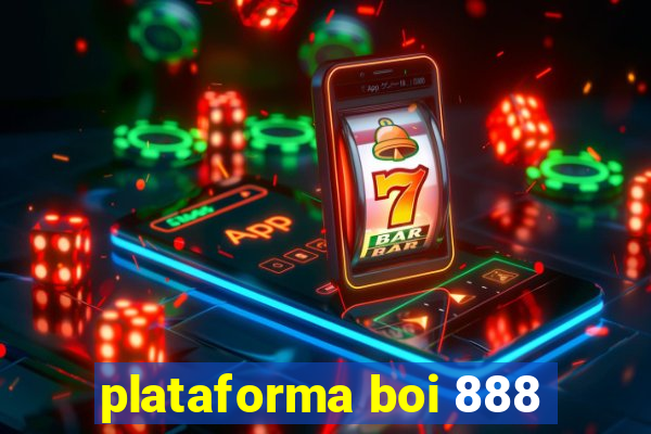 plataforma boi 888